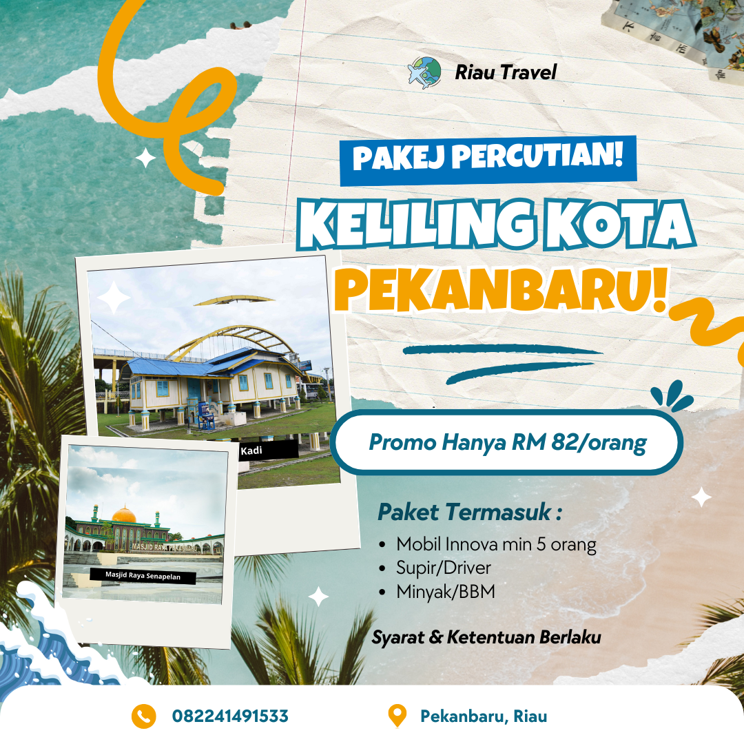 Pakej Percutian 1 Hari di Pekanbaru